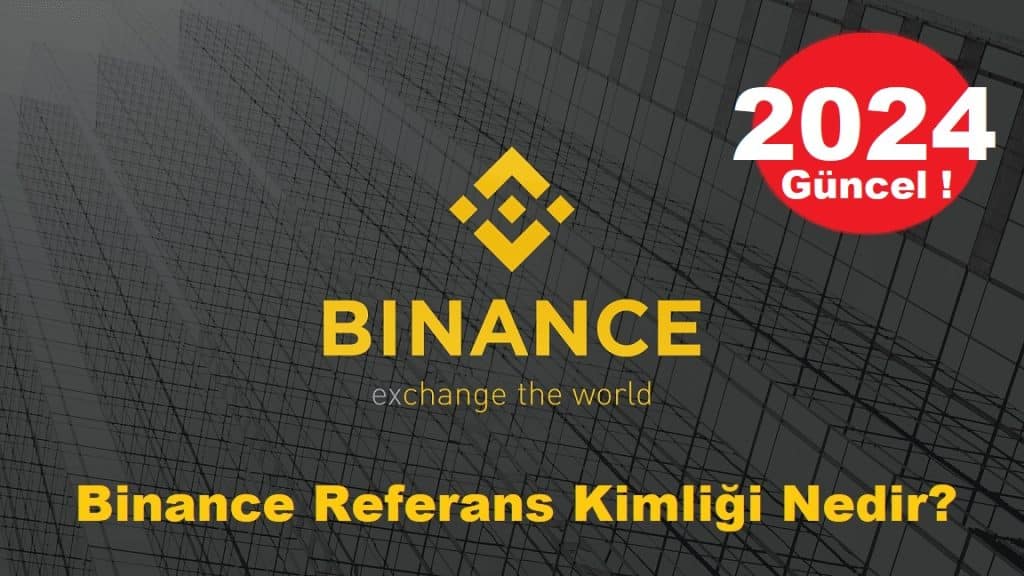 Binance Referans Kimliği