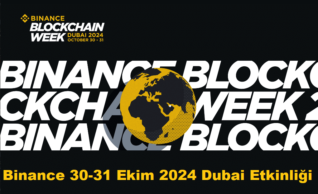 Binance 30-31 Ekim 2024 Dubai Etkinliği